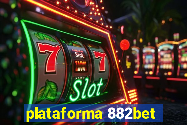 plataforma 882bet