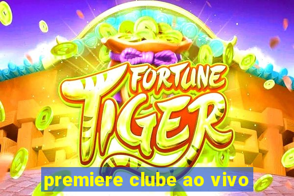 premiere clube ao vivo