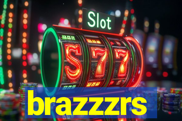 brazzzrs