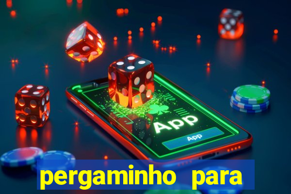 pergaminho para escrever dentro