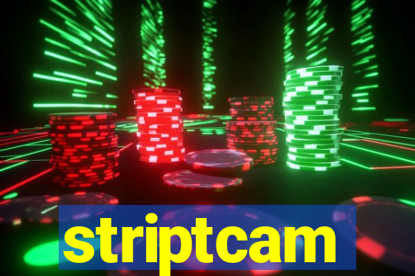 striptcam