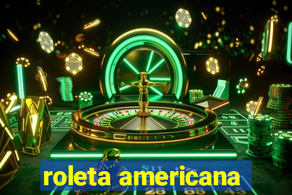 roleta americana