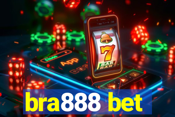 bra888 bet