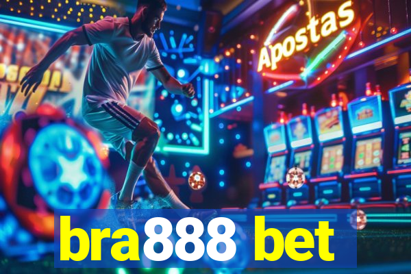 bra888 bet