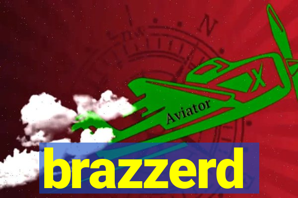 brazzerd