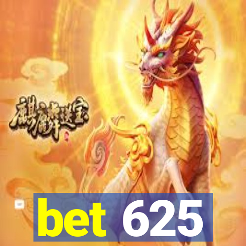 bet 625