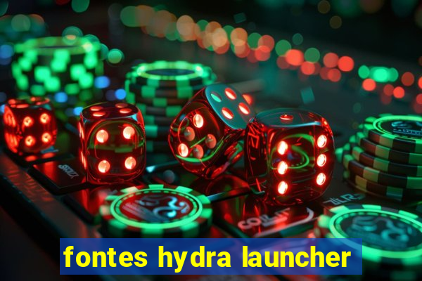 fontes hydra launcher