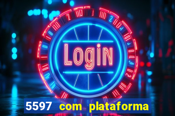 5597 com plataforma de jogos