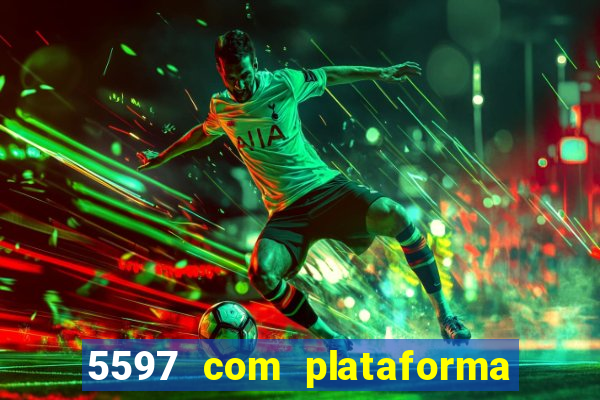 5597 com plataforma de jogos