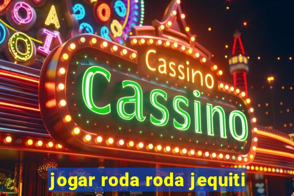 jogar roda roda jequiti