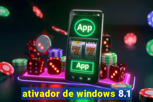 ativador de windows 8.1