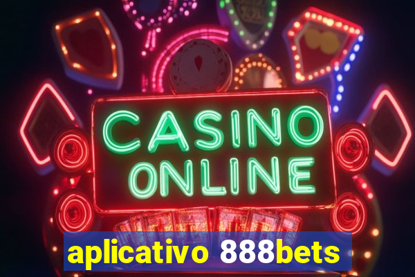 aplicativo 888bets