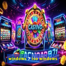 windows 7 iso windows