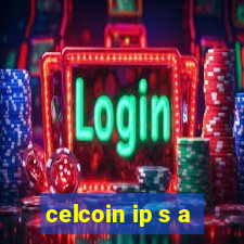 celcoin ip s a