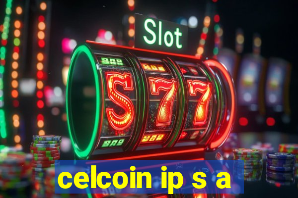 celcoin ip s a