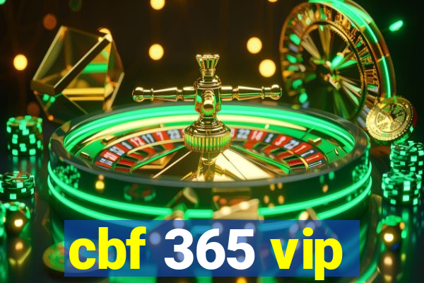 cbf 365 vip