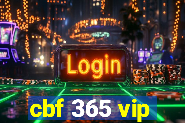 cbf 365 vip