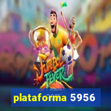 plataforma 5956