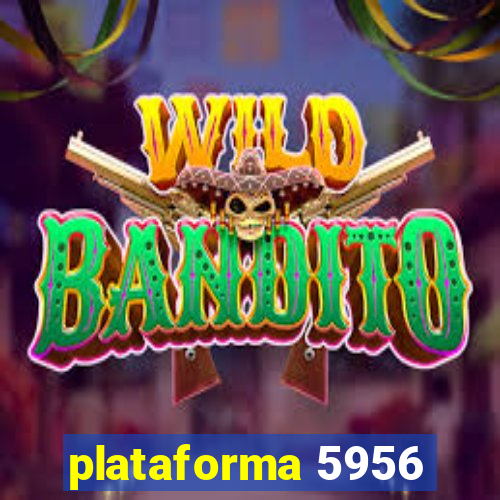 plataforma 5956