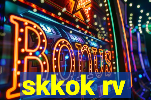 skkok rv