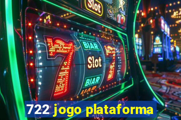 722 jogo plataforma