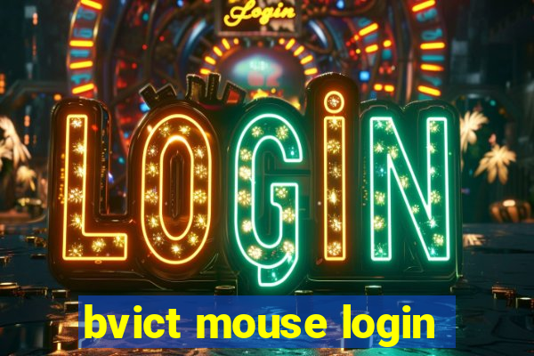 bvict mouse login