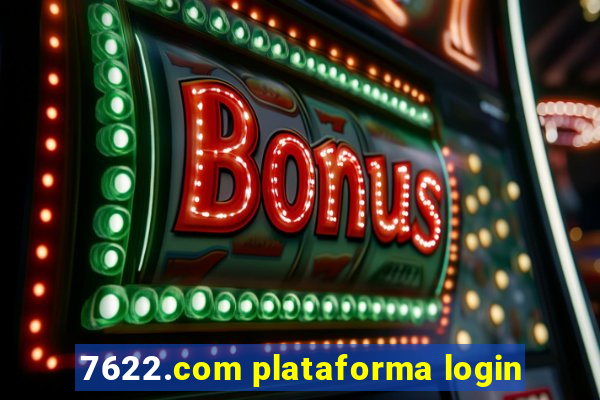 7622.com plataforma login