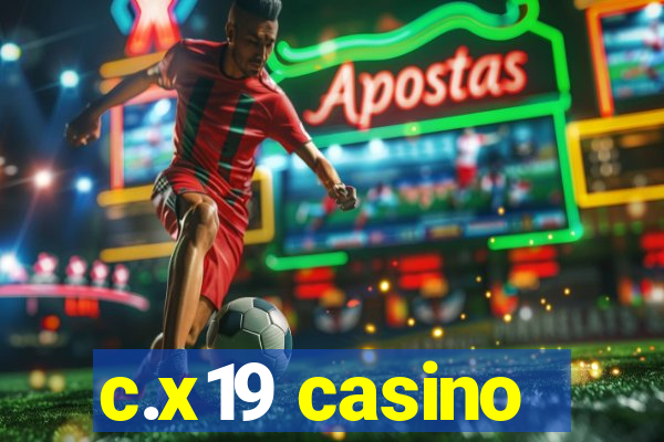 c.x19 casino