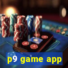 p9 game app