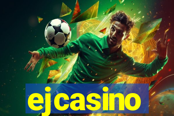 ejcasino