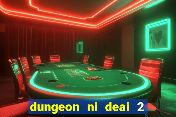 dungeon ni deai 2 temporada dublado data de lan amento