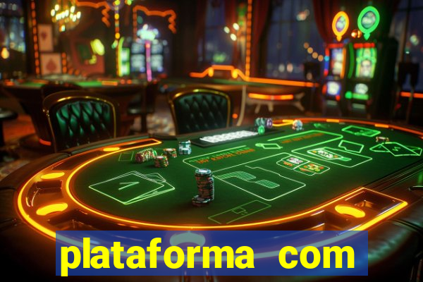 plataforma com bonus de cadastro fortune tiger