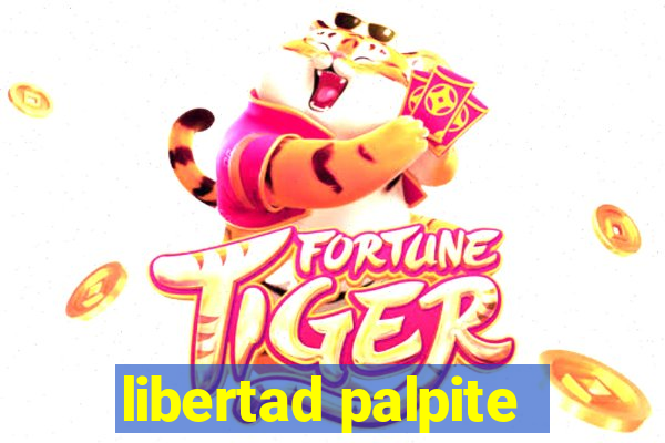 libertad palpite