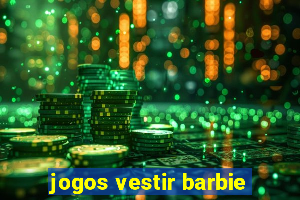 jogos vestir barbie