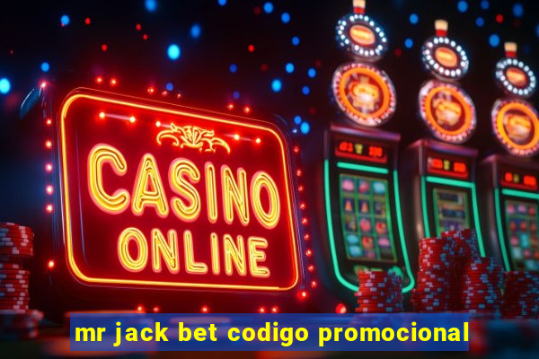 mr jack bet codigo promocional