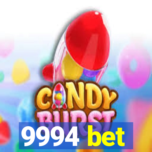 9994 bet