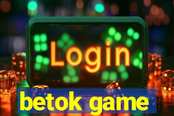 betok game