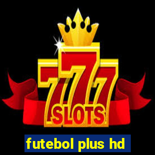 futebol plus hd