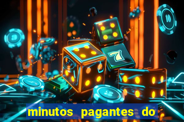 minutos pagantes do fortune tiger hoje