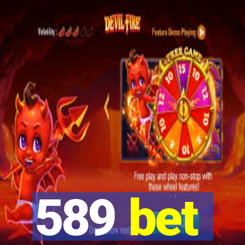 589 bet