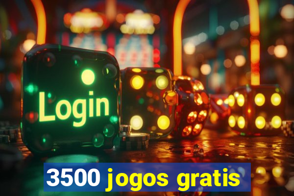 3500 jogos gratis