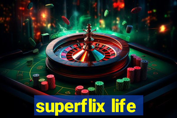 superflix life