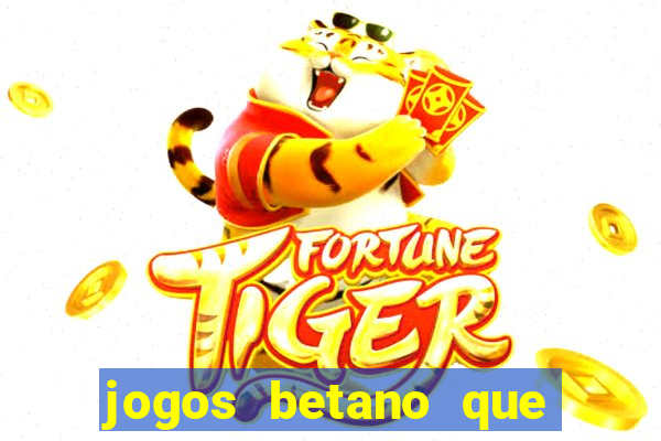 jogos betano que mais pagam