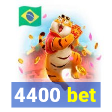 4400 bet