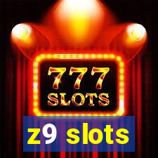 z9 slots