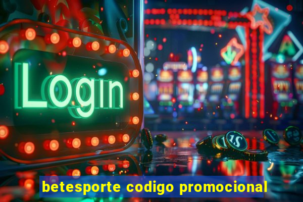 betesporte codigo promocional