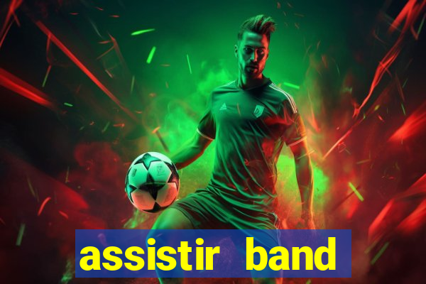 assistir band sports gratis