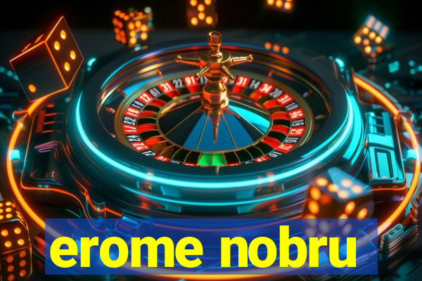 erome nobru