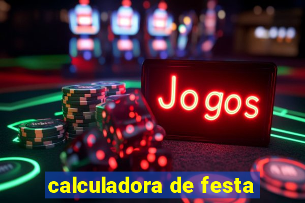 calculadora de festa