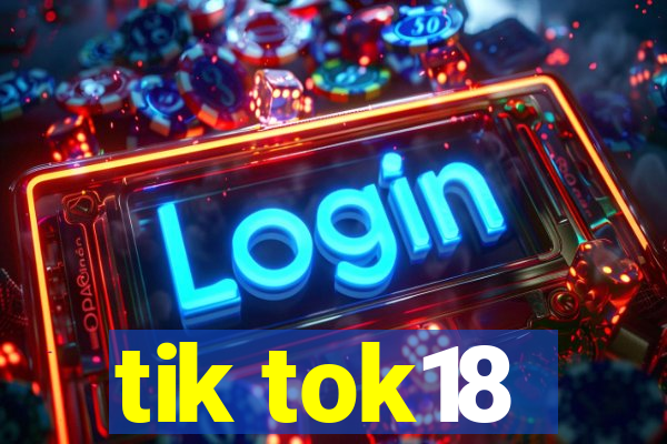 tik tok18